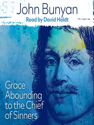 cover image of Grace Abounding to the Chief of Sinners